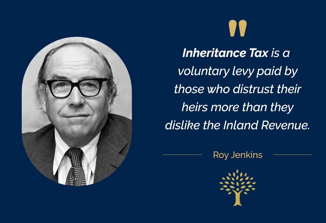 Spanish Inheritance Tax - Quote about inheritance tax by Roy Jenkins